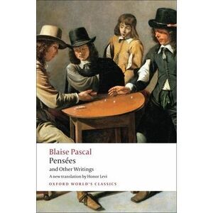 Pensées and Other Writings -- Blaise Pascal